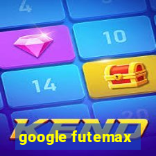 google futemax